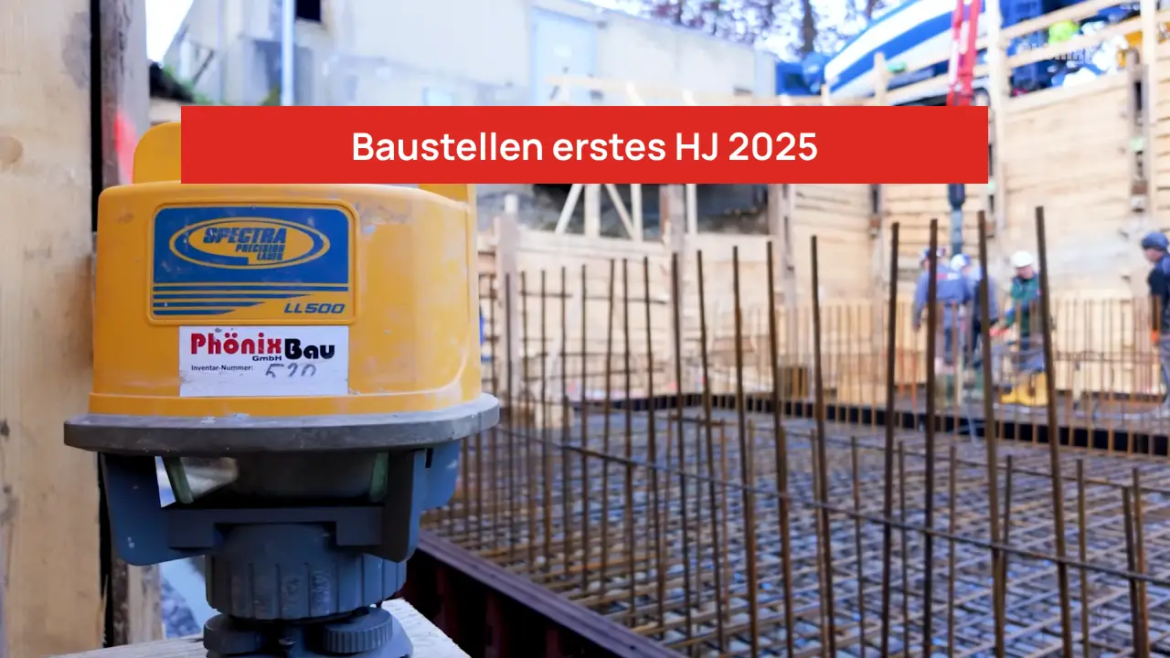 Baustellen erstes HJ 2025